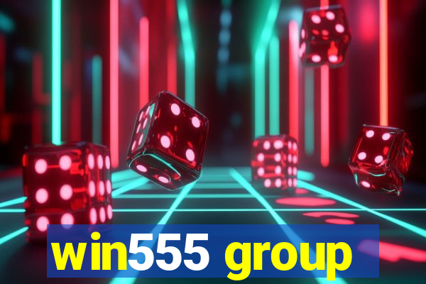 win555 group